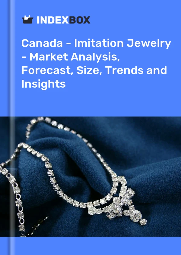 Canada - Imitation Jewelry - Market Analysis, Forecast, Size, Trends and Insights