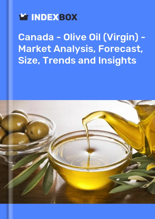 Canada - Olive Oil (Virgin) - Market Analysis, Forecast, Size, Trends and Insights