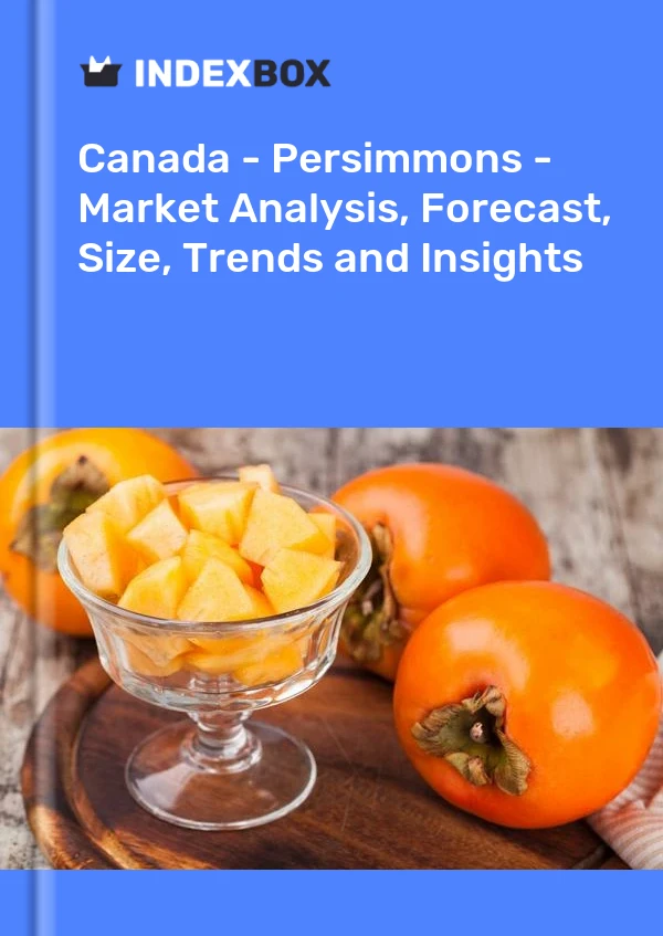 报告 加拿大 - 柿子 - 市场分析、预测、规模、趋势和见解 for 499$