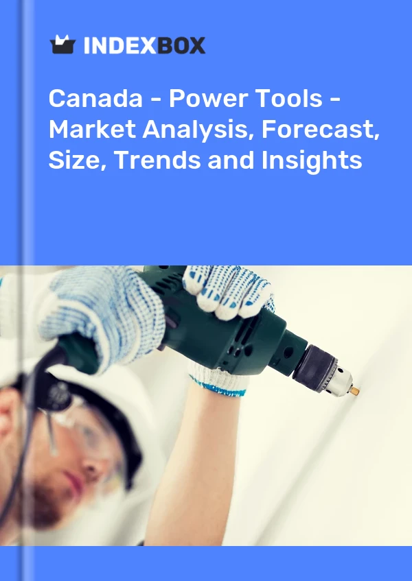 报告 加拿大 - 电动工具 - 市场分析、预测、规模、趋势和见解 for 499$