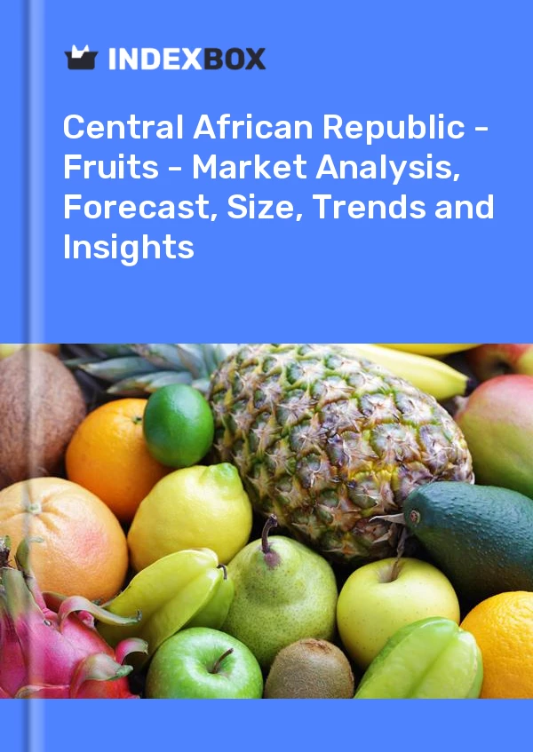 Report Central African Republic - Fruits - Market Analysis, Forecast, Size, Trends and Insights for 499$