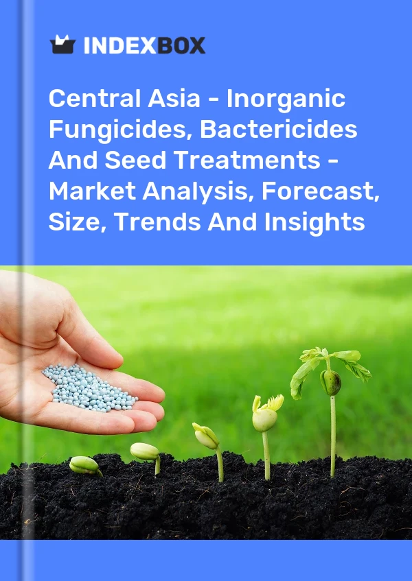 Report Central Asia - Inorganic Fungicides, Bactericides and Seed Treatments - Market Analysis, Forecast, Size, Trends and Insights for 499$