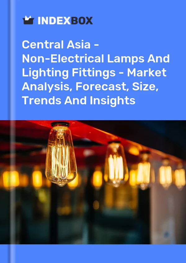 Report Central Asia - Non-Electrical Lamps and Lighting Fittings - Market Analysis, Forecast, Size, Trends and Insights for 499$