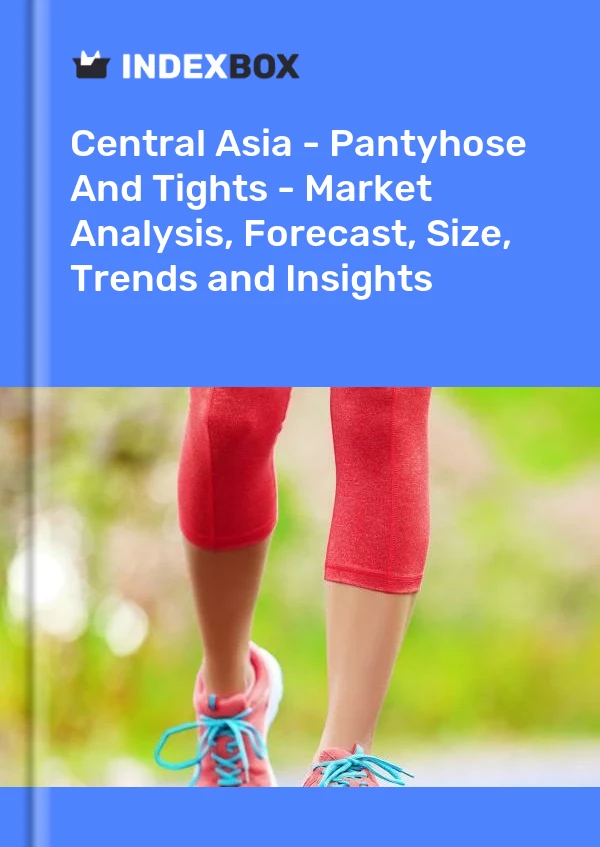 Report Central Asia - Pantyhose and Tights - Market Analysis, Forecast, Size, Trends and Insights for 499$