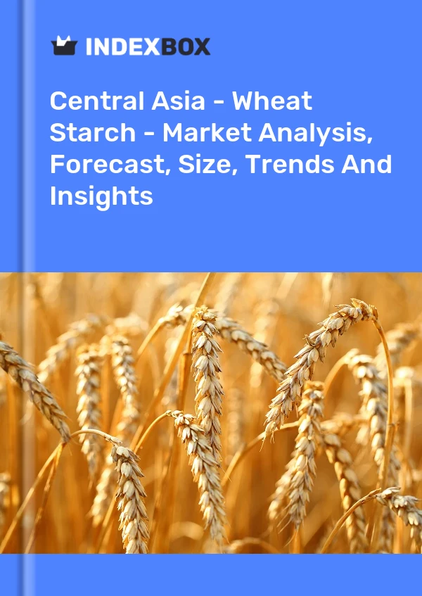 Report Central Asia - Wheat Starch - Market Analysis, Forecast, Size, Trends and Insights for 499$