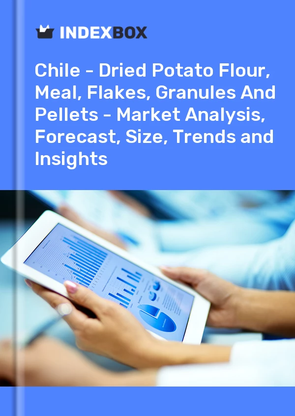 Report Chile - Dried Potato Flour, Meal, Flakes, Granules and Pellets - Market Analysis, Forecast, Size, Trends and Insights for 499$