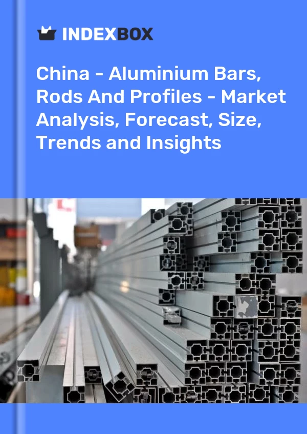 报告 中国 - 铝棒、棒材和型材 - 市场分析、预测、规模、趋势和见解 for 499$