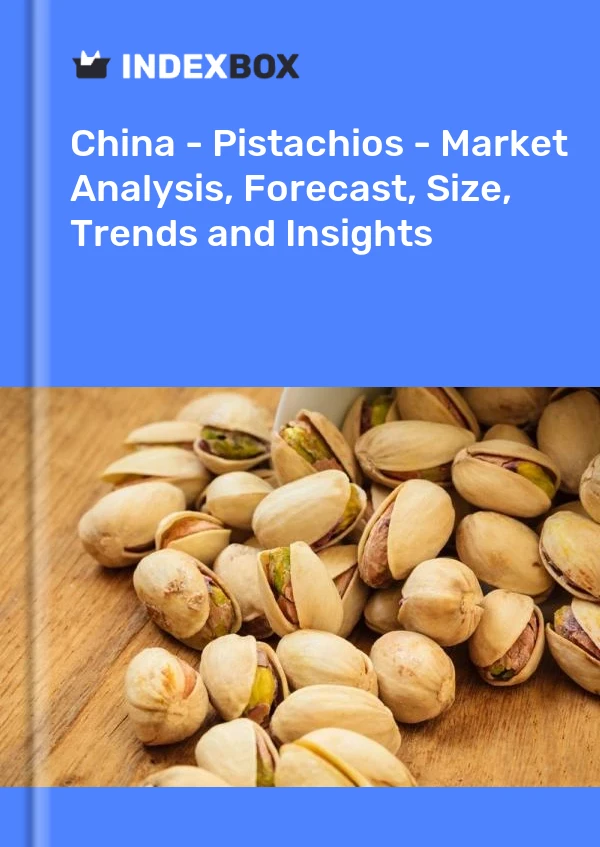 中国 - 开心果 - 市场分析、预测、规模、趋势和见解