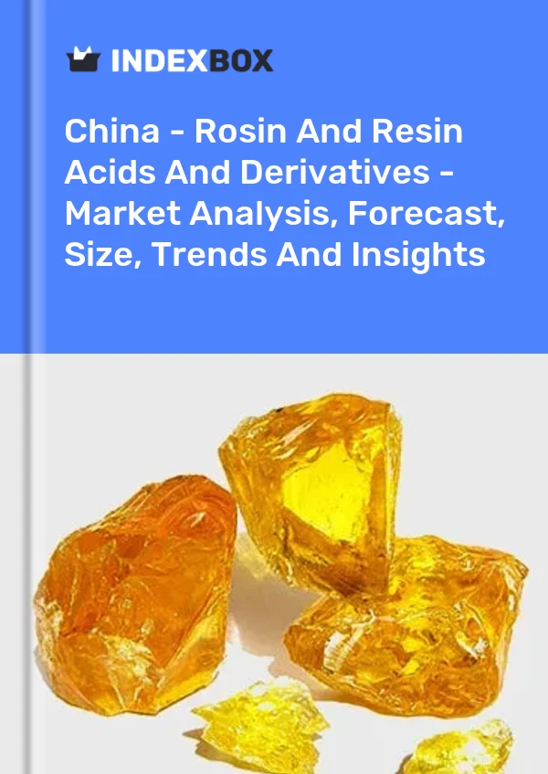 报告 中国 - 松香和树脂酸及衍生物 - 市场分析、预测、规模、趋势和见解 for 499$