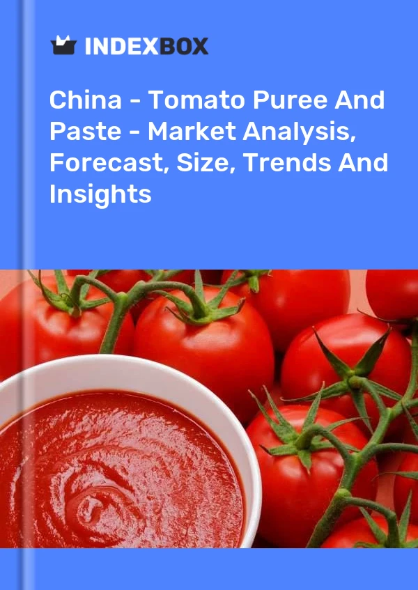 报告 中国 - 番茄酱和番茄酱 - 市场分析、预测、规模、趋势和见解 for 499$