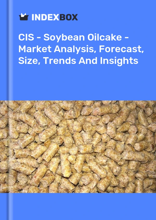 Report CIS - Soybean Oilcake - Market Analysis, Forecast, Size, Trends and Insights for 499$