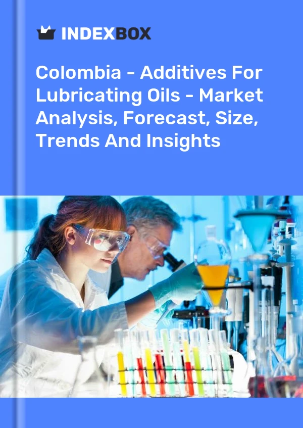 Report Colombia - Additives for Lubricating Oils - Market Analysis, Forecast, Size, Trends and Insights for 499$