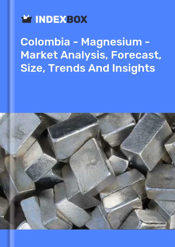 Colombia - Magnesium - Market Analysis, Forecast, Size, Trends And Insights