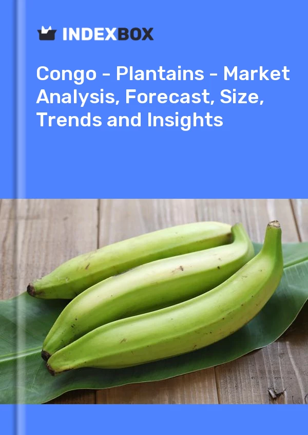 报告 刚果 - 大蕉 - 市场分析、预测、规模、趋势和见解 for 499$