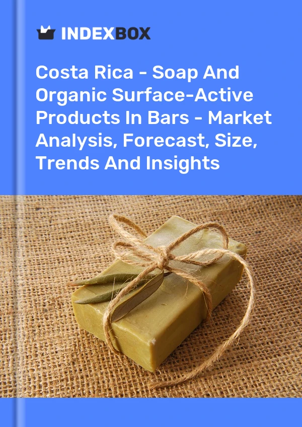 Report Costa Rica - Soap and Organic Surface-Active Products in Bars - Market Analysis, Forecast, Size, Trends and Insights for 499$