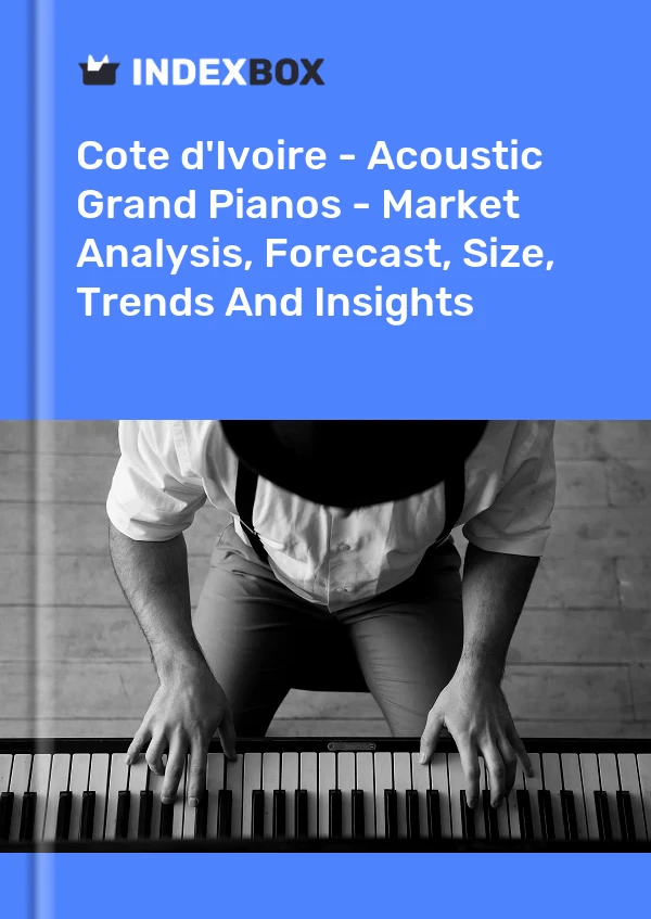 Report Cote d'Ivoire - Acoustic Grand Pianos - Market Analysis, Forecast, Size, Trends and Insights for 499$