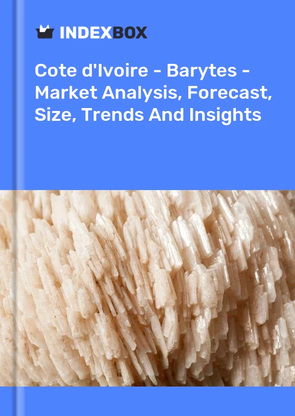 Report Cote d'Ivoire - Barytes - Market Analysis, Forecast, Size, Trends and Insights for 499$