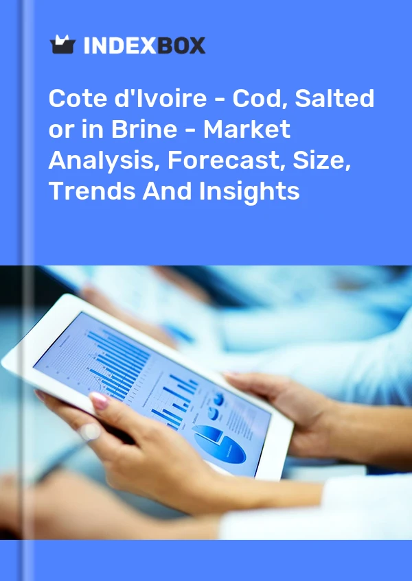 Report Cote d'Ivoire - Cod, Salted or in Brine - Market Analysis, Forecast, Size, Trends and Insights for 499$