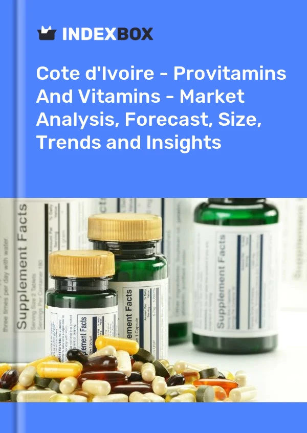 Report Cote d'Ivoire - Provitamins and Vitamins - Market Analysis, Forecast, Size, Trends and Insights for 499$