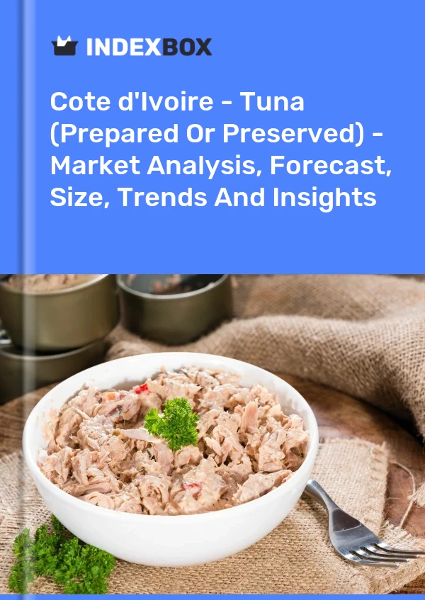 Report Cote d'Ivoire - Tuna (Prepared or Preserved) - Market Analysis, Forecast, Size, Trends and Insights for 499$