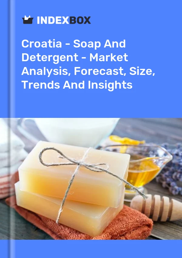 Croatia - Soap And Detergent - Market Analysis, Forecast, Size, Trends And Insights