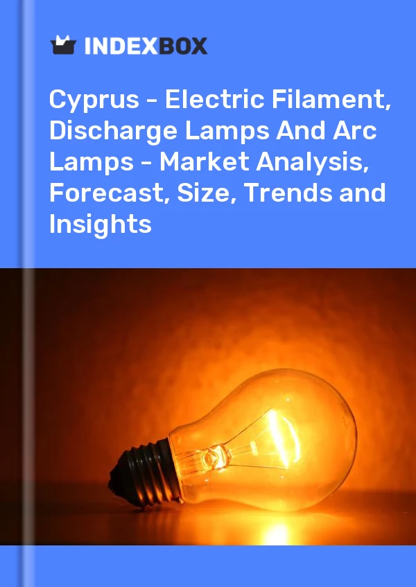 Report Cyprus - Electric Filament, Discharge Lamps and Arc Lamps - Market Analysis, Forecast, Size, Trends and Insights for 499$