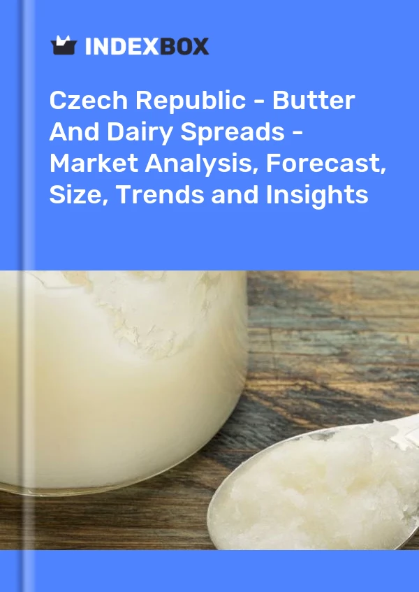 Report Czech Republic - Butter and Dairy Spreads - Market Analysis, Forecast, Size, Trends and Insights for 499$