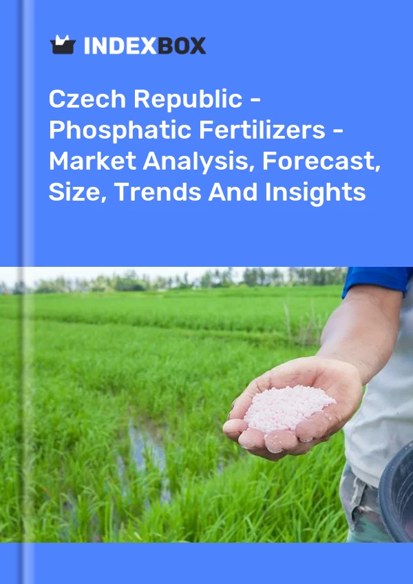 Report Czech Republic - Phosphatic Fertilizers - Market Analysis, Forecast, Size, Trends and Insights for 499$