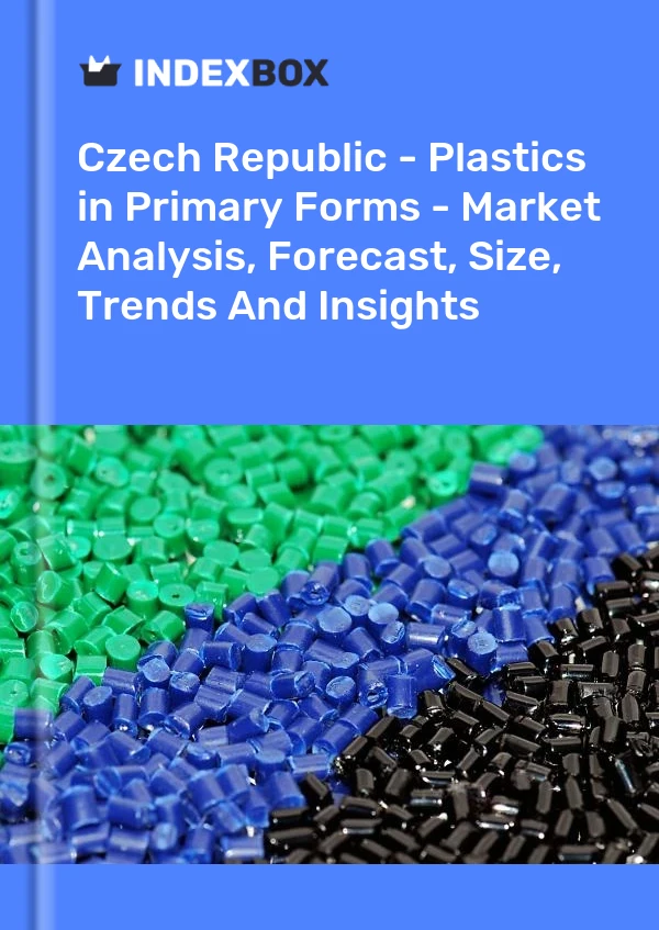 Report Czech Republic - Plastics in Primary Forms - Market Analysis, Forecast, Size, Trends and Insights for 499$