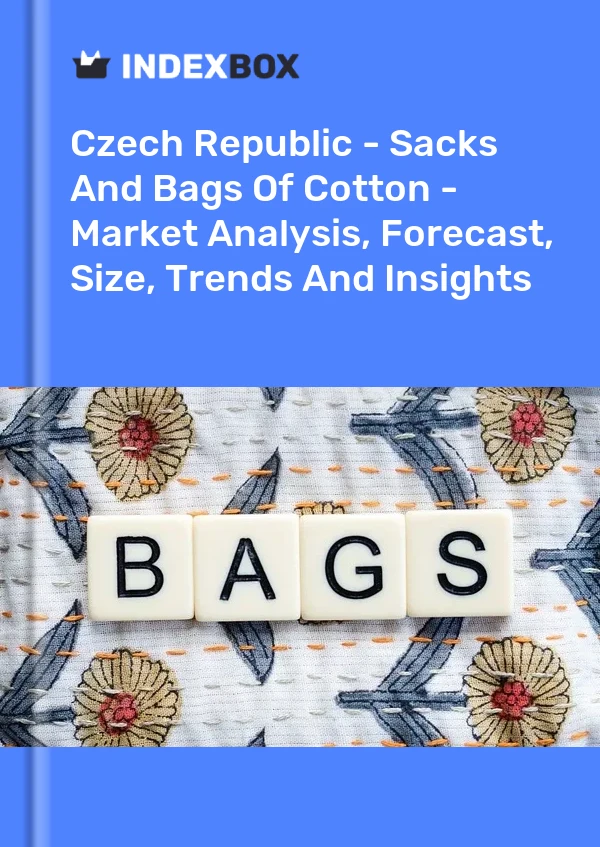 Report Czech Republic - Sacks and Bags of Cotton - Market Analysis, Forecast, Size, Trends and Insights for 499$