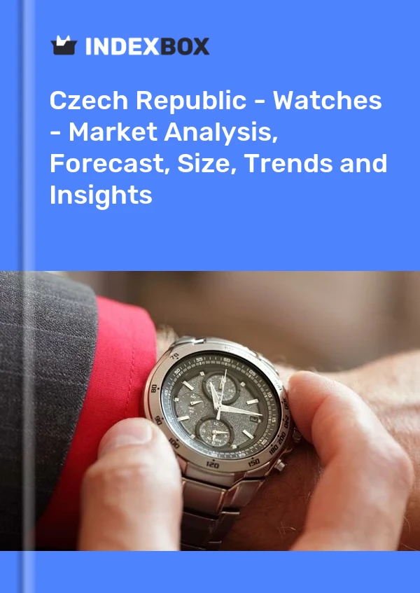 Czech Republic - Watches - Market Analysis, Forecast, Size, Trends and Insights
