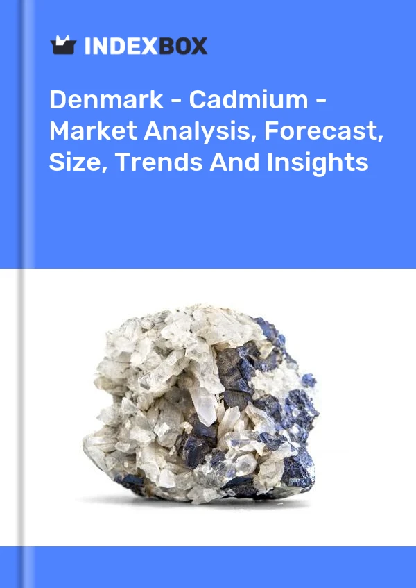 Report Denmark - Cadmium - Market Analysis, Forecast, Size, Trends and Insights for 499$