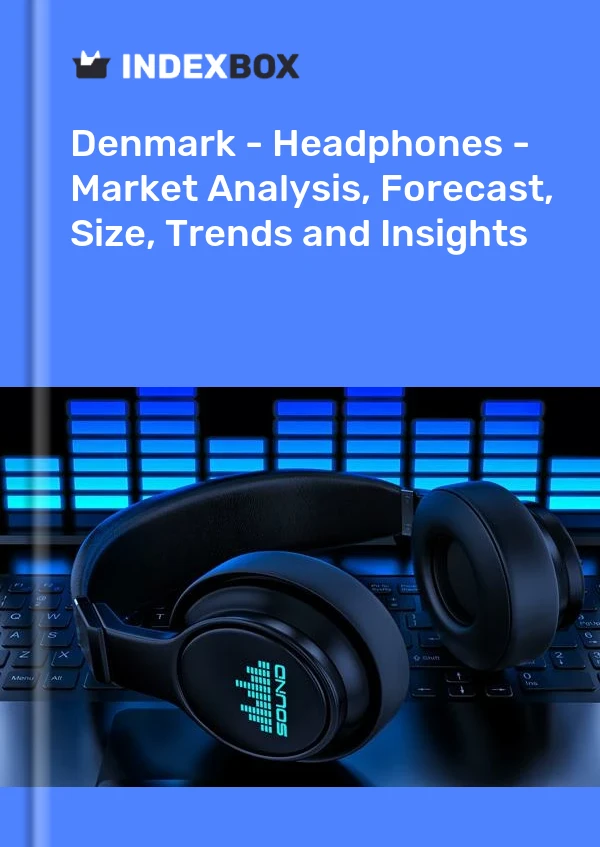 Denmark - Headphones - Market Analysis, Forecast, Size, Trends and Insights