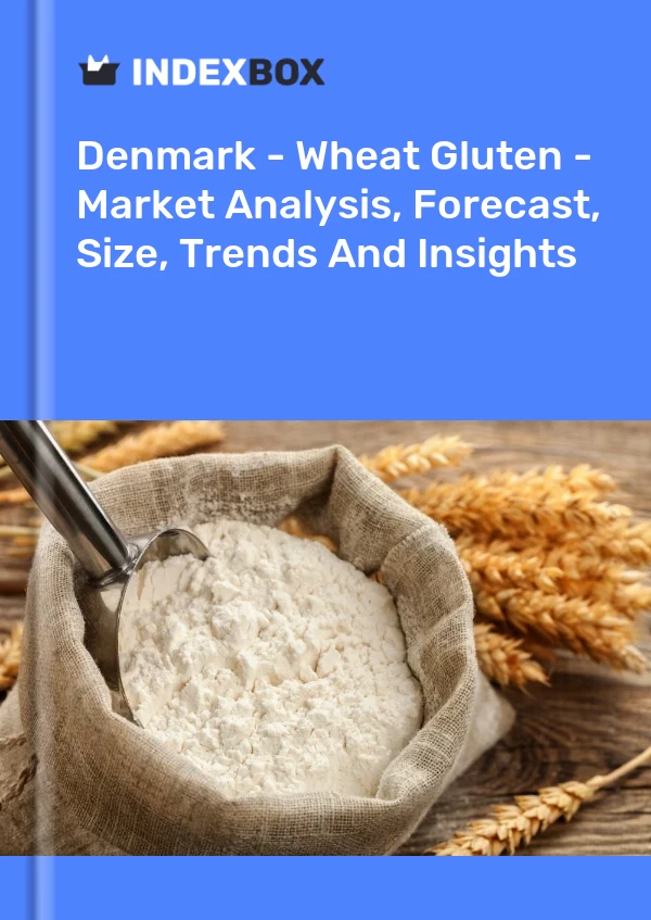 Report Denmark - Wheat Gluten - Market Analysis, Forecast, Size, Trends and Insights for 499$