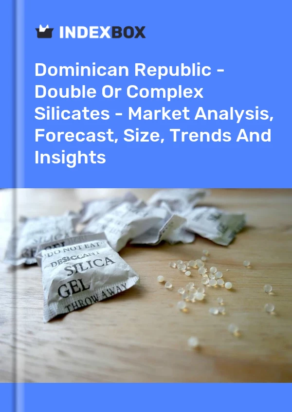 Dominican Republic - Double Or Complex Silicates - Market Analysis, Forecast, Size, Trends And Insights