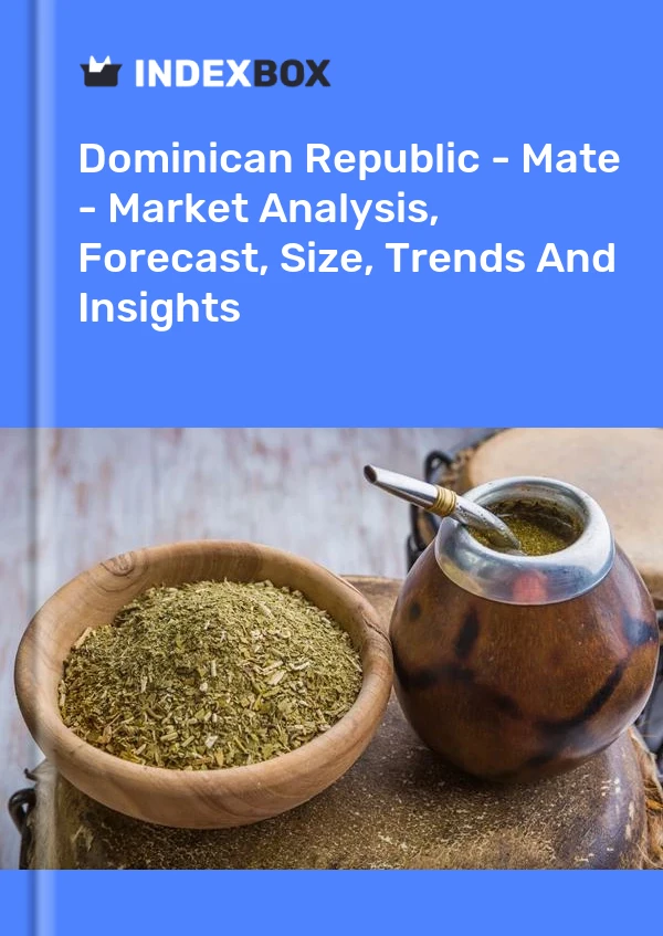 报告 多米尼加共和国 - Maté - 市场分析、预测、规模、趋势和见解 for 499$