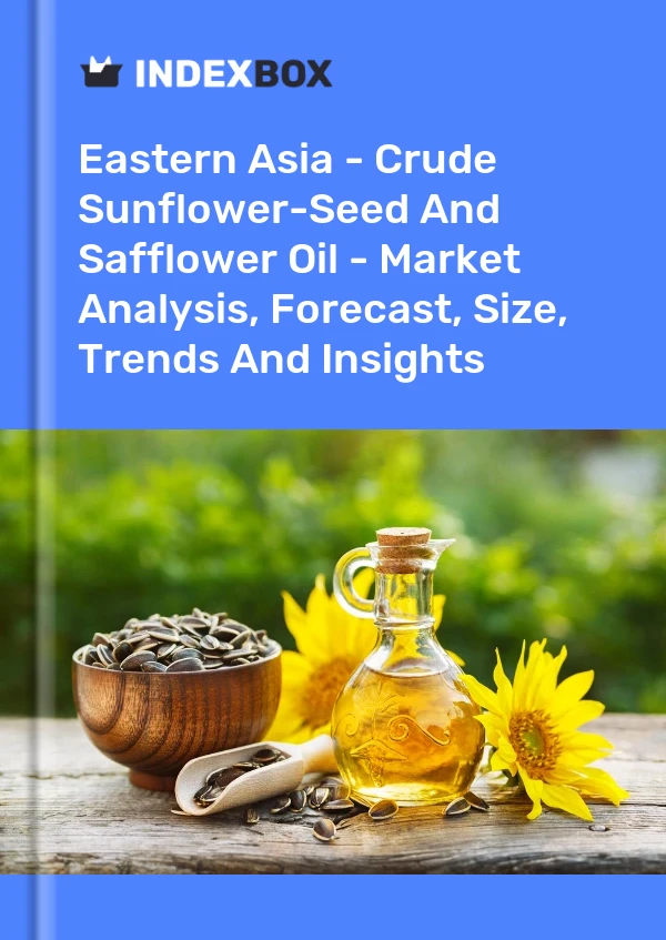 Report Eastern Asia - Crude Sunflower-Seed and Safflower Oil - Market Analysis, Forecast, Size, Trends and Insights for 499$