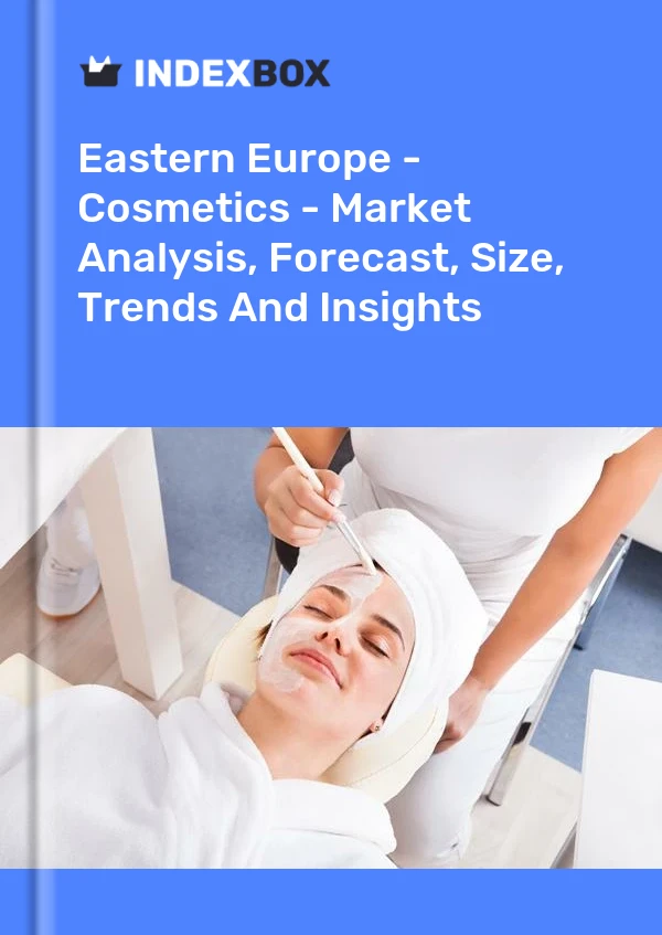 Report Eastern Europe - Cosmetics - Market Analysis, Forecast, Size, Trends and Insights for 499$