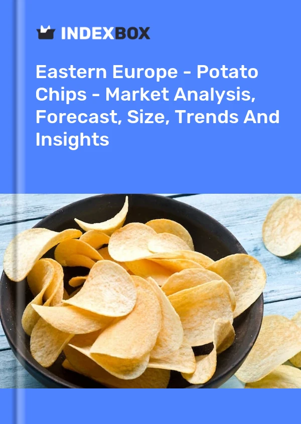 Report Eastern Europe - Potato Chips - Market Analysis, Forecast, Size, Trends and Insights for 499$