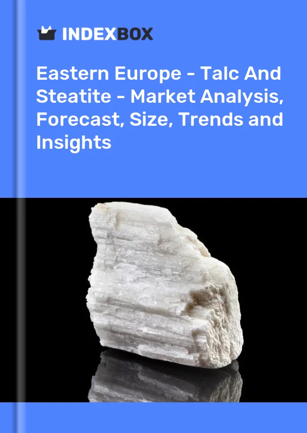 Report Eastern Europe - Talc and Steatite - Market Analysis, Forecast, Size, Trends and Insights for 499$