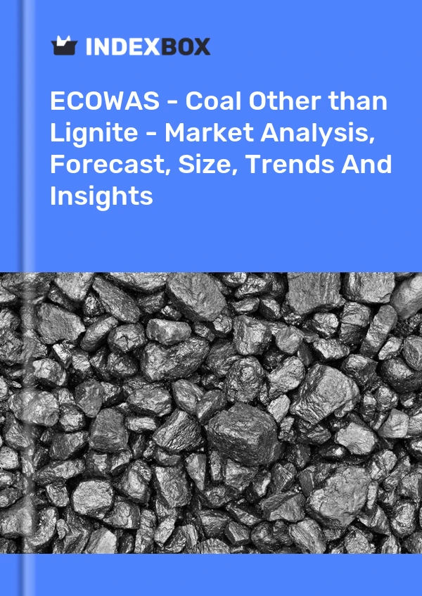 Report ECOWAS - Coal Other than Lignite - Market Analysis, Forecast, Size, Trends and Insights for 499$