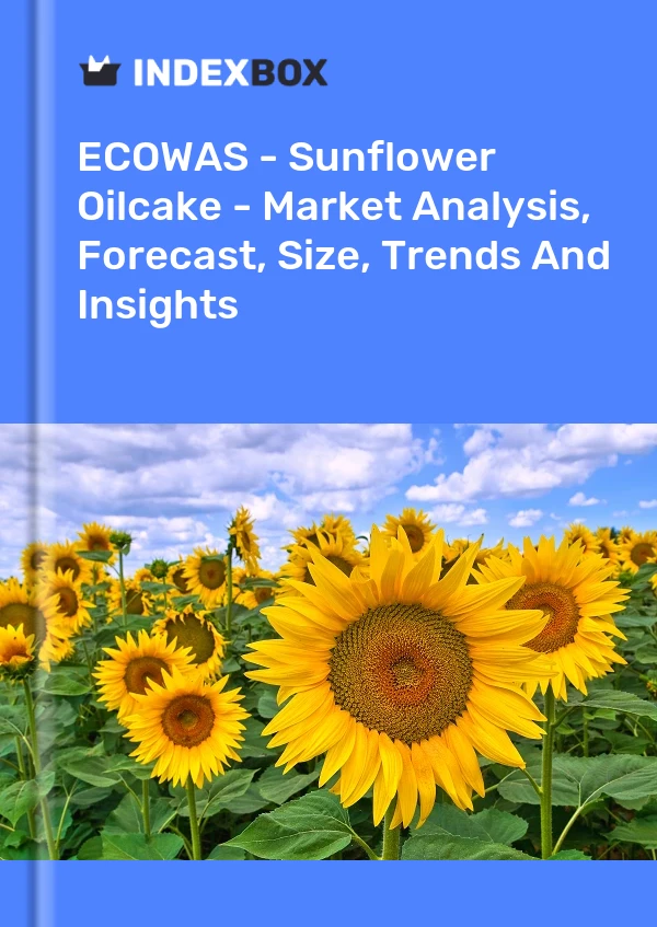 Report ECOWAS - Sunflower Oilcake - Market Analysis, Forecast, Size, Trends and Insights for 499$