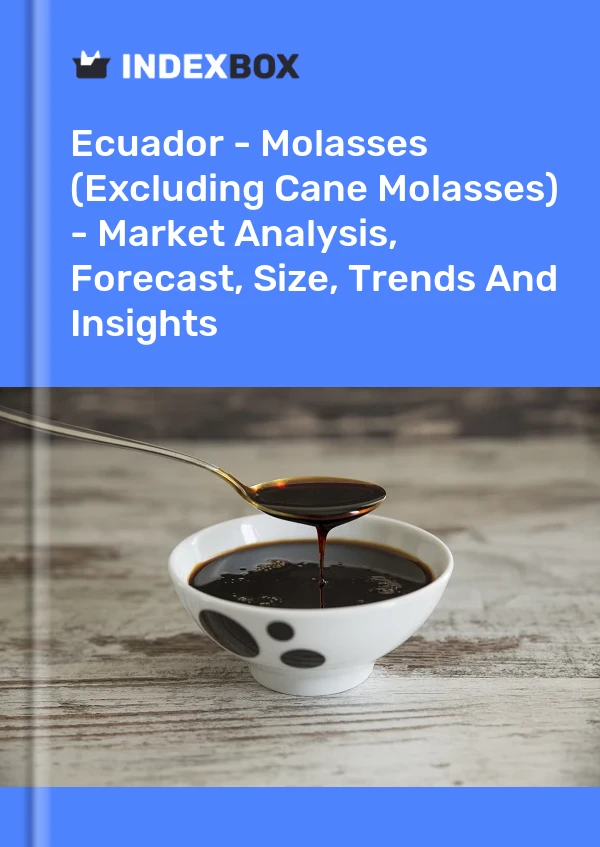 Report Ecuador - Molasses (Excluding Cane Molasses) - Market Analysis, Forecast, Size, Trends and Insights for 499$