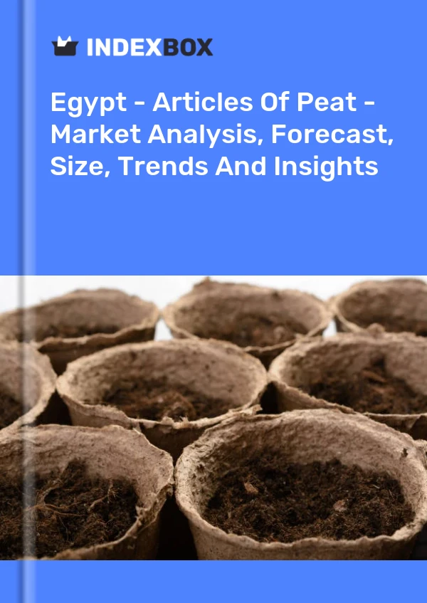 Report Egypt - Articles of Peat - Market Analysis, Forecast, Size, Trends and Insights for 499$