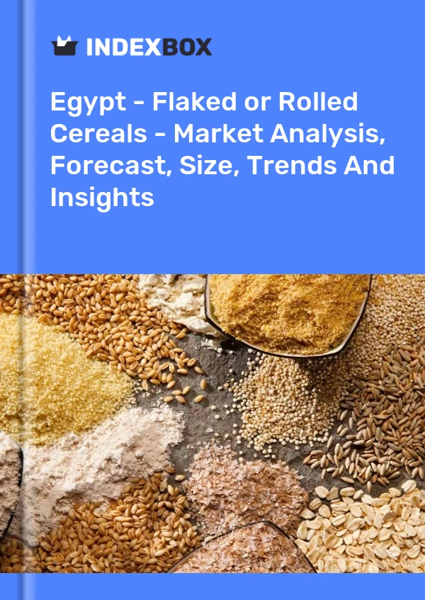 Report Egypt - Flaked or Rolled Cereals - Market Analysis, Forecast, Size, Trends and Insights for 499$