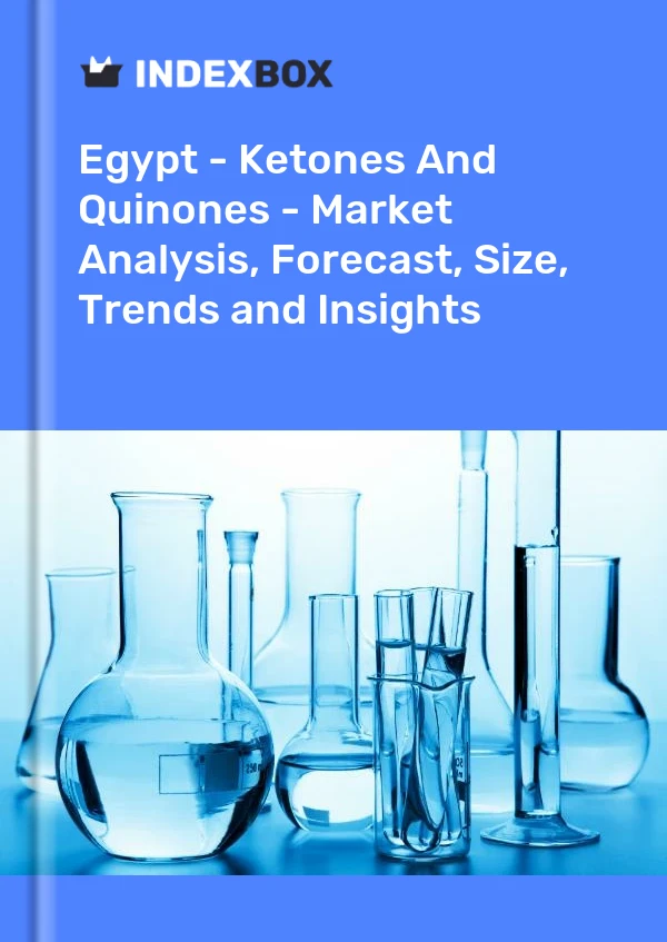 Report Egypt - Ketones and Quinones - Market Analysis, Forecast, Size, Trends and Insights for 499$