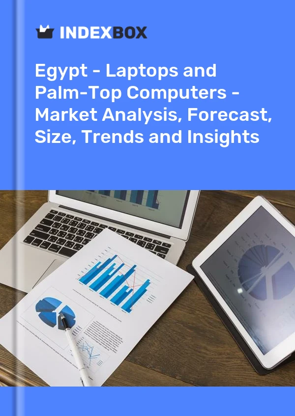 Egypt - Laptops and Palm-Top Computers - Market Analysis, Forecast, Size, Trends and Insights
