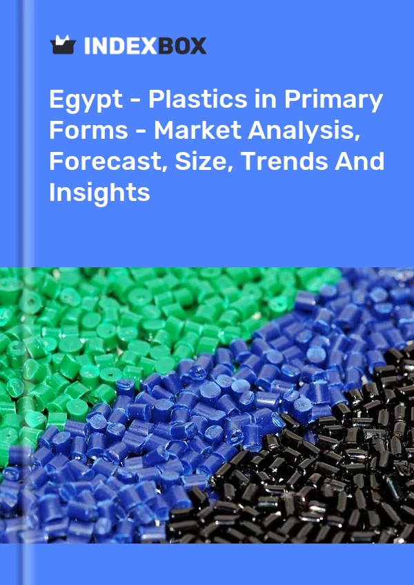 Report Egypt - Plastics in Primary Forms - Market Analysis, Forecast, Size, Trends and Insights for 499$