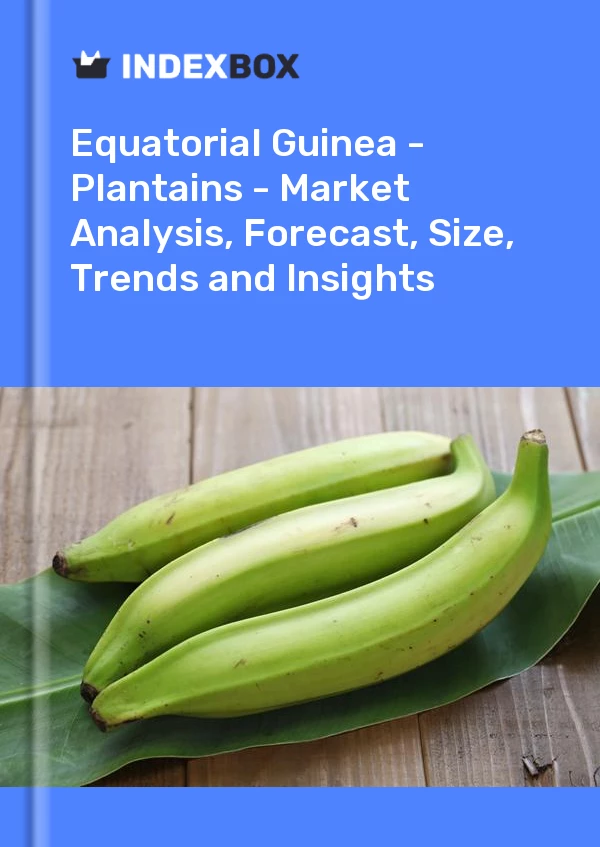 报告 赤道几内亚 - 大蕉 - 市场分析、预测、规模、趋势和见解 for 499$