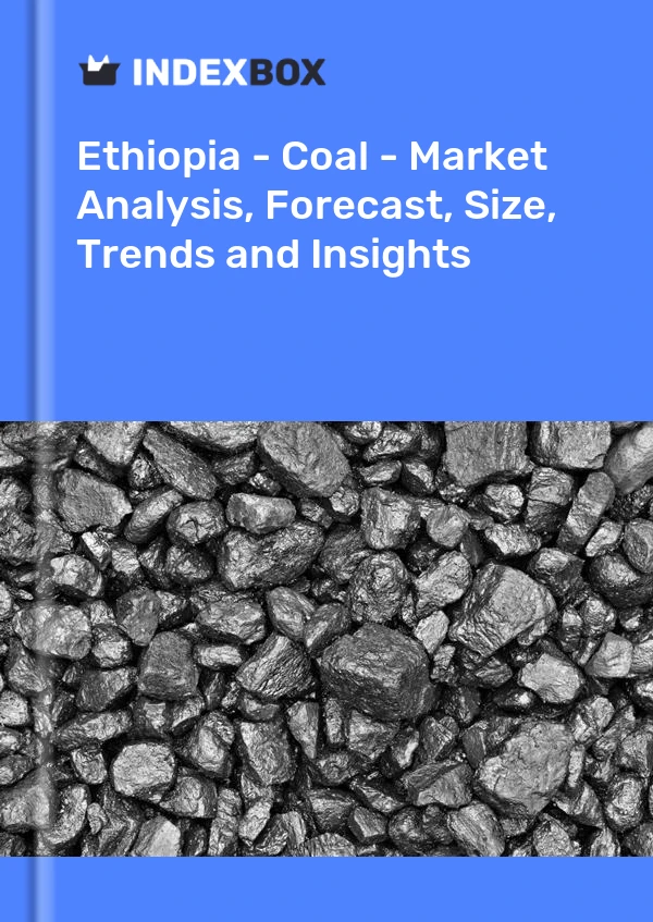 Report Ethiopia - Coal - Market Analysis, Forecast, Size, Trends and Insights for 499$